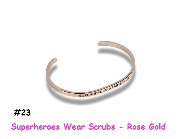 9922 Unique Premium Bracelet - #23 Superheroes Wear Scrubs - Rose Gold